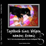 Titelseite des Buches " Tagebuch eines Welpen namens Aramis Teil 3" mit Orginalbild  Hovawart Foto by Madella-Mella Ursula