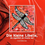 Titelseite des Buches " Die kleine Libelle, die eigentlich ein Drache war " rot mit Orginalbild  by Madella-Mella Ursula